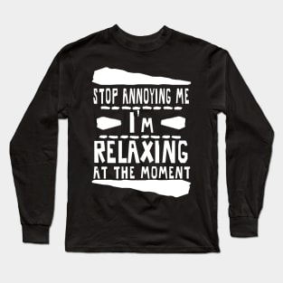 Chill out Lunch Break Relaxing Yoga Meditation Long Sleeve T-Shirt